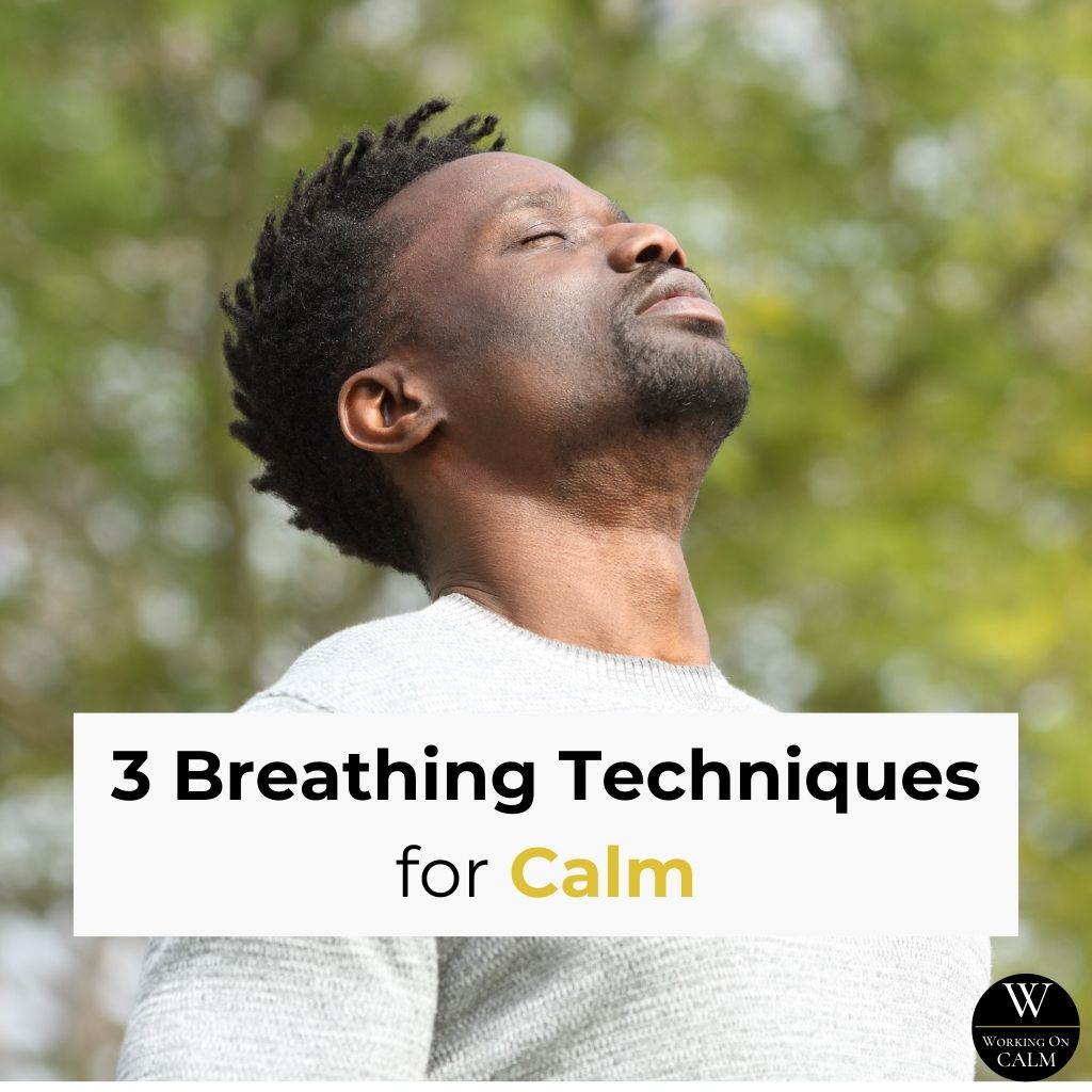 Three breathing techniques for calm